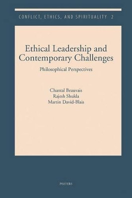 Ethical Leadership and Contemporary Challenges: Philosophical Perspectives by C. Beauvais 9789042930155