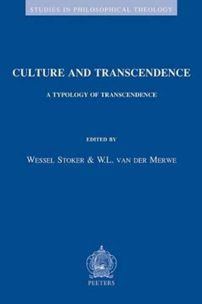 Culture and Transcendence: A Typology of Transcendence by W. L. van der Merwe 9789042926349