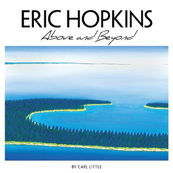 Eric Hopkins: Above and Beyond by Carl Little 9780892729555