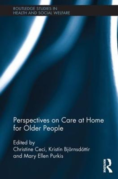 Perspectives on Care at Home for Older People by Christine Ceci