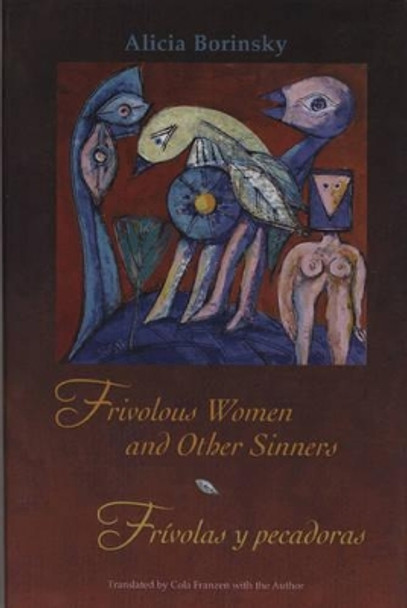 Frivolous Women and Other Sinners / Frívolas y pecadoras by Alicia Borinsky 9780974888149