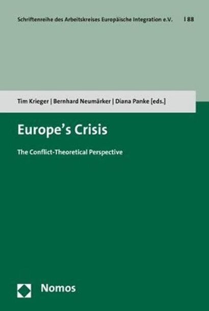 Europe's Crisis: The Conflict-Theoretical Perspective by Tim Krieger 9783848721498