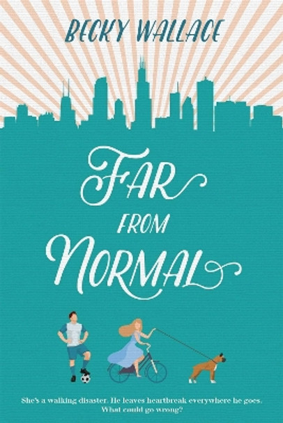 Far From Normal by Becky Wallace 9781645670568