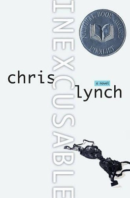 Inexcusable by Chris Lynch 9780689847899
