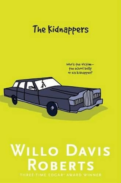 The Kidnappers by Willo Davis Roberts 9781481449052