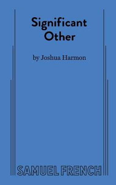 Significant Other by Joshua Harmon