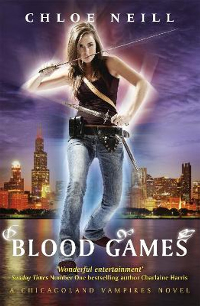 Blood Games: A Chicagoland Vampires Novel by Chloe Neill