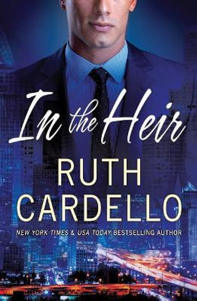 In the Heir by Ruth Cardello 9781503943018