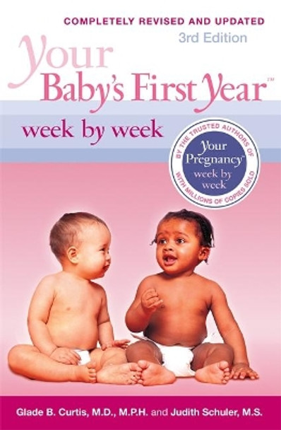 Your Baby's First Year Week by Week, 3rd Edition by Glade Curtis 9780738213712