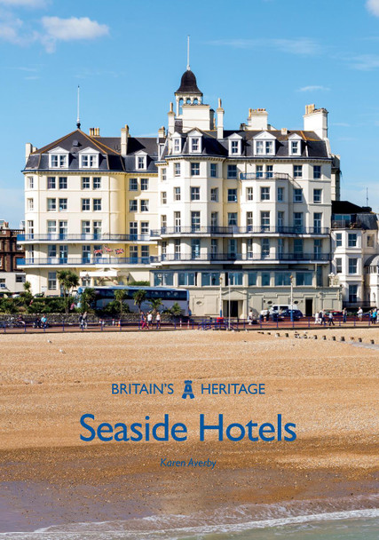 Seaside Hotels by Karen Averby