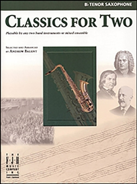 Classics for Two, B-Flat Tenor Saxophone by Andrew Balent 9781569395271