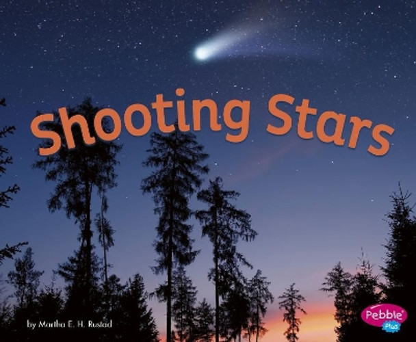 Shooting Stars (Amazing Sights of the Sky) by Martha E H Rustad 9781515767589
