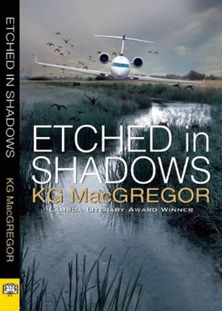 Etched in Shadows by Kg MacGregor 9781594933738