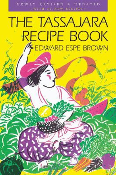 The Tassajara Recipe Book by Edward Espe Brown 9781570625800