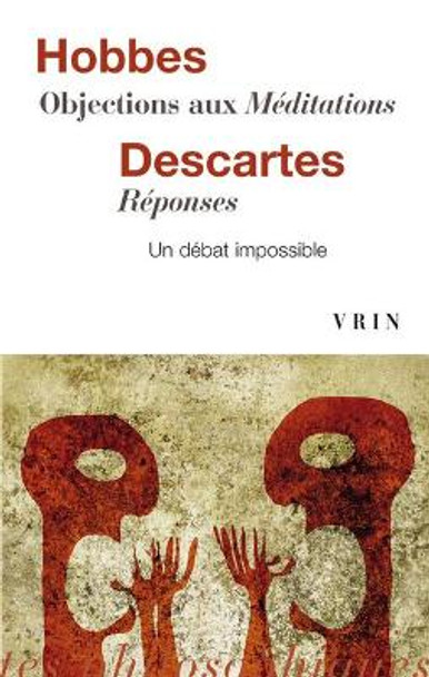 Objections Aux Meditations - Reponses by Rene Descartes 9782711628797