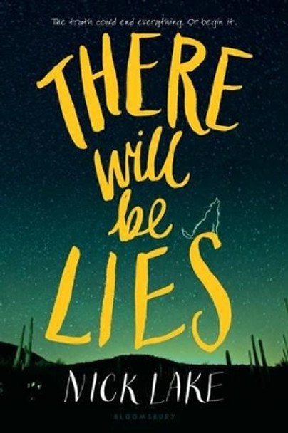 There Will Be Lies by Nick Lake 9781619637092