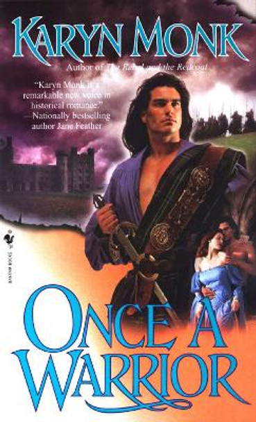 Once a Warrior: A Novel by Karyn Monk 9780553574227