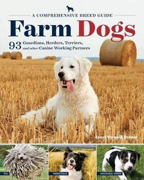 Farm Dogs by Janet Vorwald Dohner 9781612126005