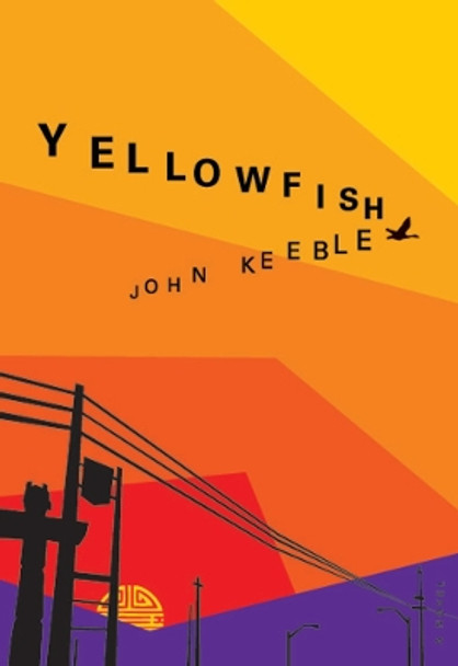 Yellowfish: A Novel by John Keeble 9780295988450