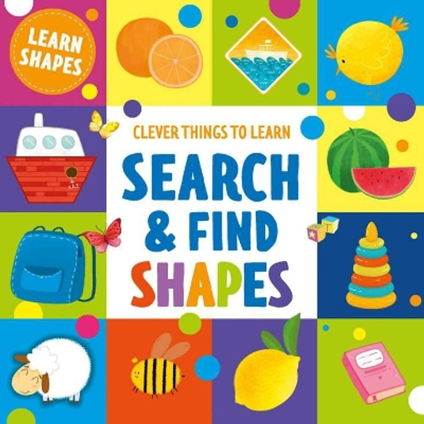 Search and Find Shapes: Learn Shapes by Clever Publishing 9781949998290