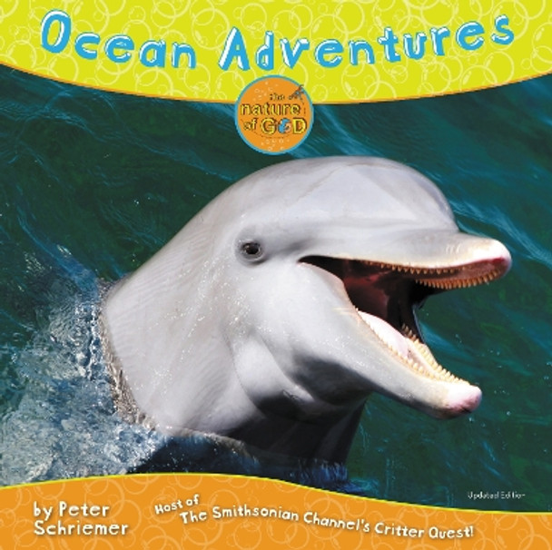 Ocean Adventures: Host of The Smithsonian Channel's Critter Quest! by Peter Schriemer 9780310743811