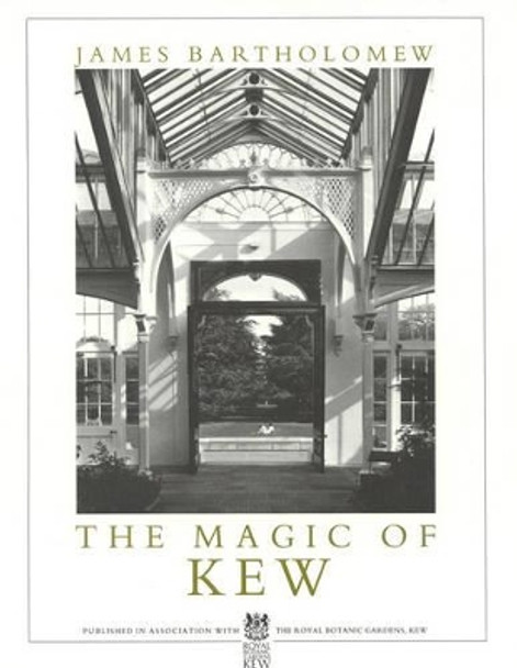 The Magic of Kew by James Bartholomew 9780941533232