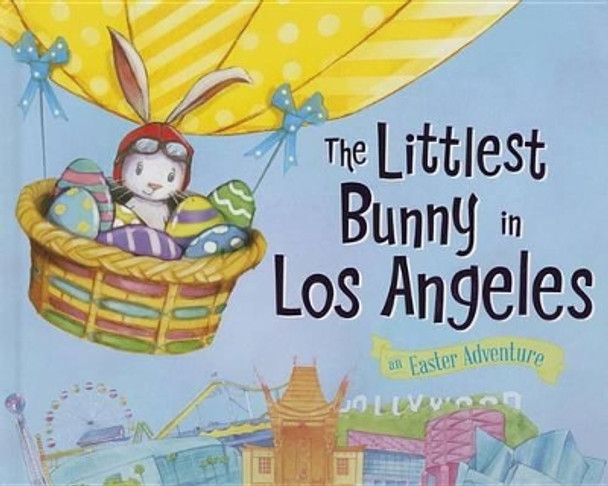 The Littlest Bunny in Los Angeles by Lily Jacobs 9781492611028