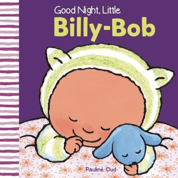 Good Night, Little Billy-Bob by Pauline Oud 9781605372952