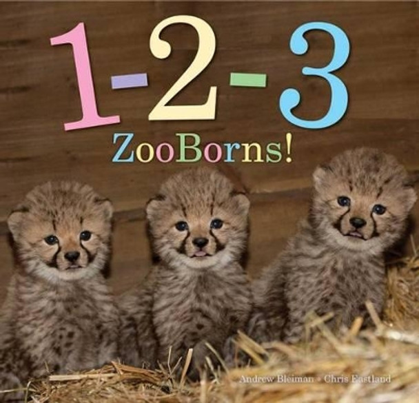 1-2-3 ZooBorns! by Andrew Bleiman 9781481431033