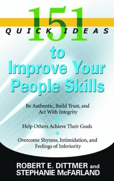 151 Quick Ideas to Improve Your People Skills by Robert Dittmer 9781601630377