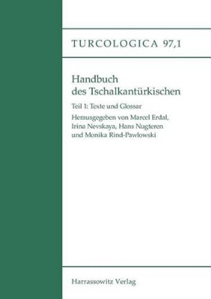 Handbuch Des Tschalkanturkischen: Teil 1: Texte Und Glossar by Marcel Erdal 9783447069649