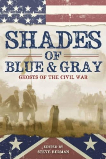 Shades of Blue and Gray: Ghosts of the Civil War by Laird Barron 9781607014034