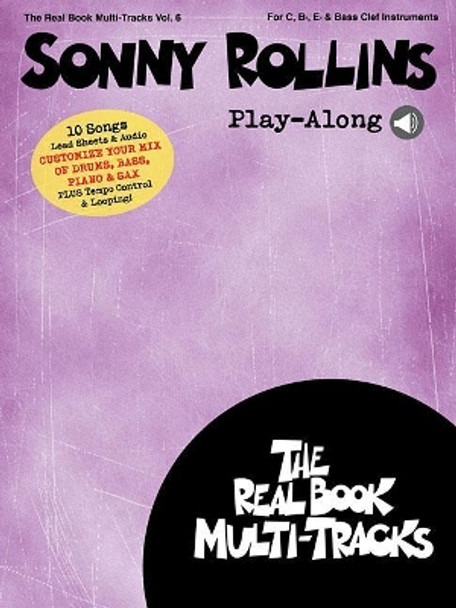 Sonny Rollins Play-Along: Real Book Multi-Tracks Volume 6 by Sonny Rollins 9781495089190