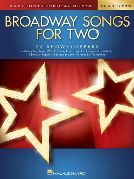 Broadway Songs for Two Clarinets: Easy Instrumental Duets by Hal Leonard Publishing Corporation 9781540012845