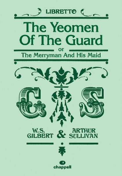 Yeomen of the Guard, The (libretto) by William Gilbert 9780571538850