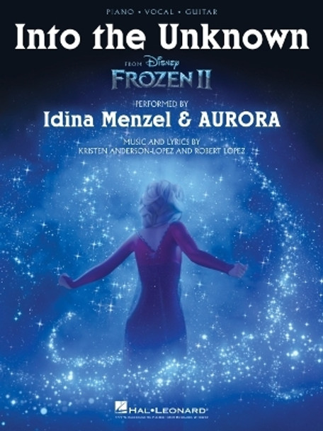 Into the Unknown (from Frozen II): Piano/Vocal/Guitar Sheet Music by Robert Lopez 9781540086419