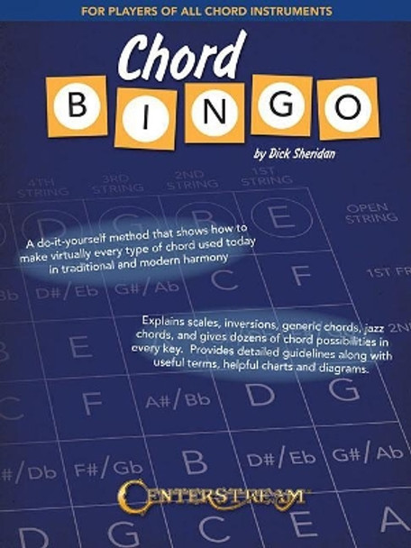 Chord Bingo: For Players of All Chord Instruments by Dick Sheridan 9781574243598