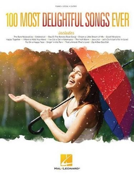 100 Most Delightful Songs Ever by Hal Leonard Publishing Corporation 9781495019326