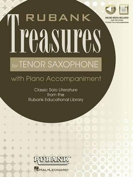 Rubank Treasures for Tenor Saxophone: Book with Online Audio (Stream or Download by Hal Leonard Publishing Corporation 9781480352445