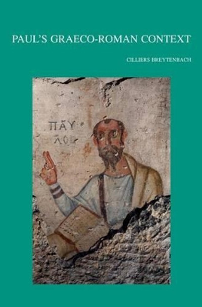 Paul's Graeco-Roman Context by C. Breytenbach 9789042932715