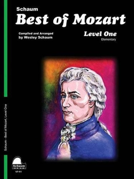 Best of Mozart: Level 1 Elementary Level by Wolfgang Amadeus Mozart 9781936098484