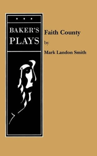 Faith County by Mark Landon Smith 9780874400731