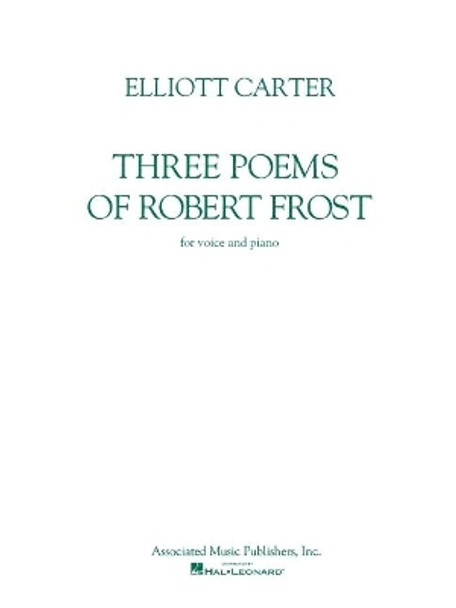 Three Poems of Robert Frost by Elliott Carter 9780793513260