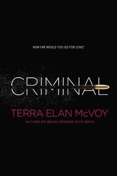 Criminal by Terra Elan McVoy 9781442421639