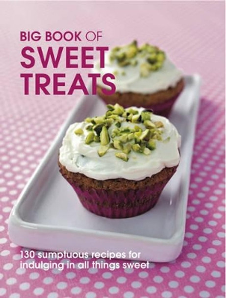 Big Book of Sweet Treats by Pippa Cuthbert 9781847735508