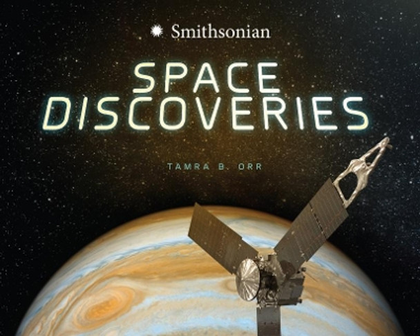 Space Discoveries by Tamra Orr 9781543526202