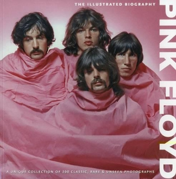 Pink Floyd: The Illustrated Biography by Gareth Thomas 9781566490979
