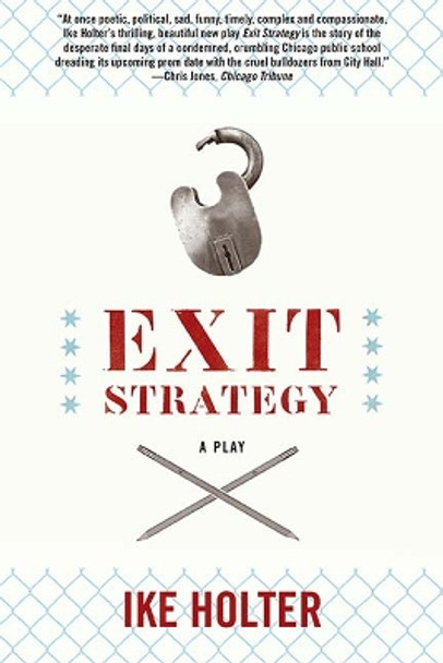 Exit Strategy: A Play by Ike Holter 9780810138834