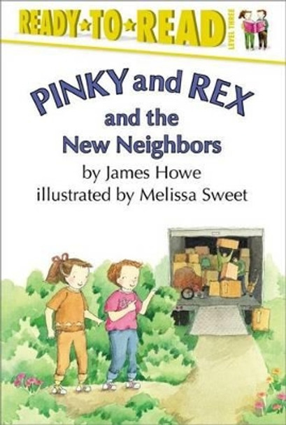 Pinky and Rex and the New Neighbors: Ready-To-Read Level 3 by James Howe 9780689800221