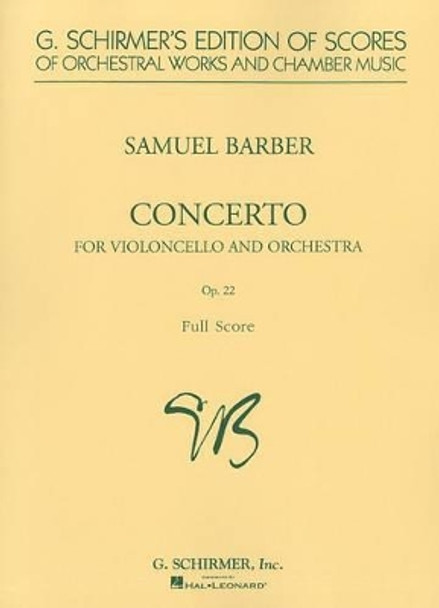 Cello Concerto, Op. 22: Score by Samuel Barber 9780793561810